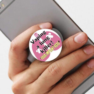 Vaping Prevention PopUp Phone Gripper (Customizable): Vaping A Lung Killer!