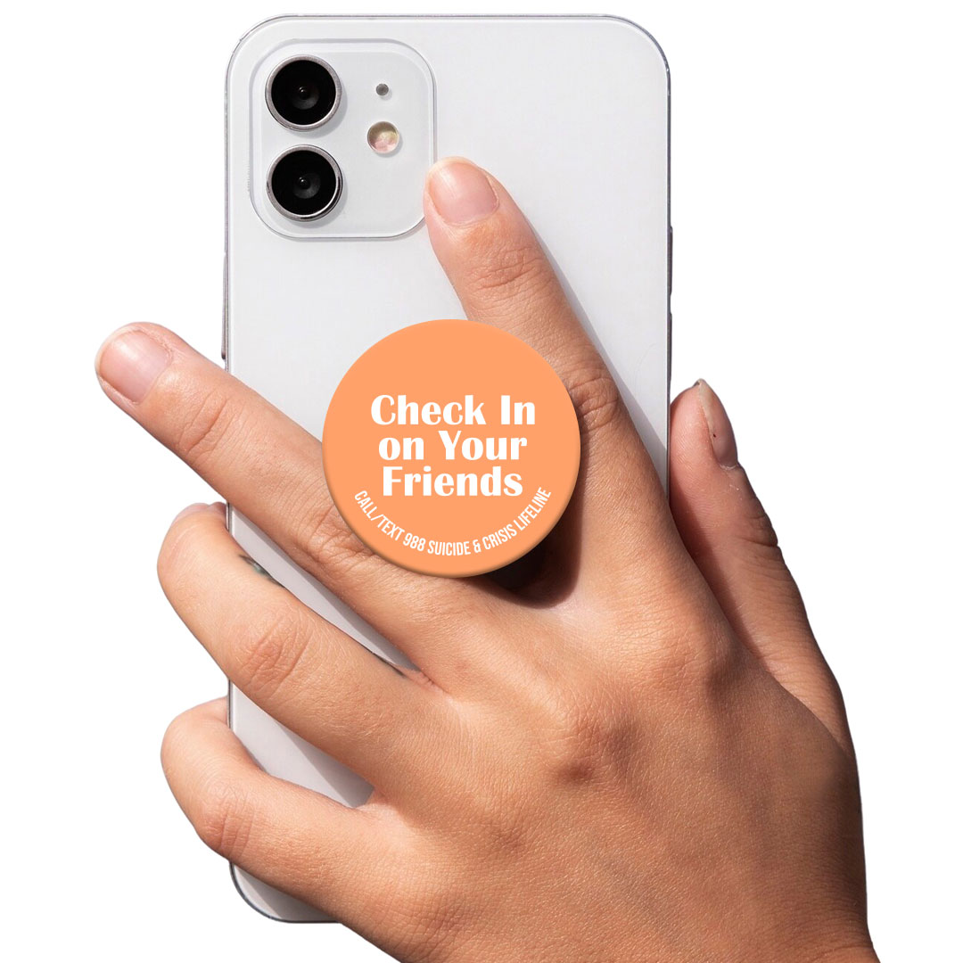 Mental Health PopUp Phone Gripper: Check In On Your Friends Mental Health PopUp Phone Gripper: Check In On Your Friends