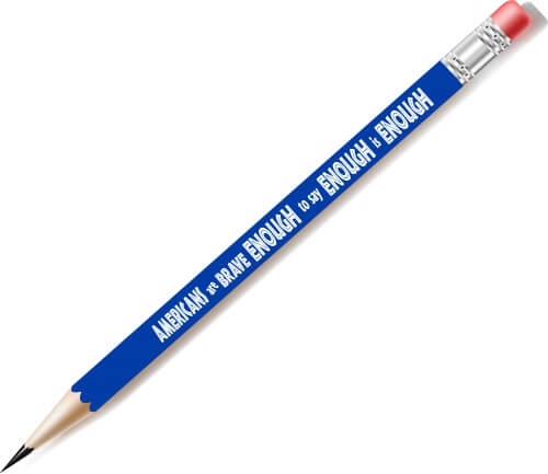Enough is Enough Pencil – Sold in Sets of 144 Enough is Enough Pencil – Sold in Sets of 144