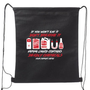 Vaping Prevention Backpack (Customizable): If You Won’t Eat It Don’t Breathe It