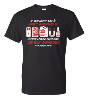 Vaping Prevention: If You Won’t Eat It Don’t Breathe It – Customizable