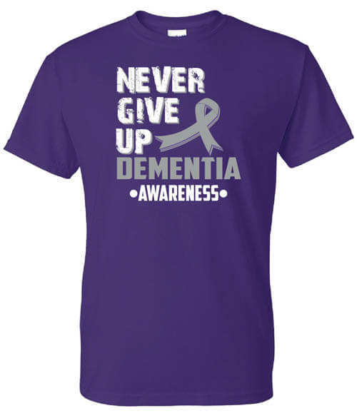 Health Awareness Shirt: Dementia Awareness Health Awareness Shirt: Dementia Awareness
