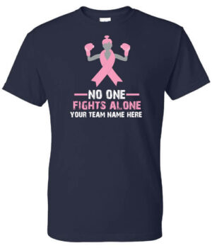 Cancer Awareness Shirt: No One Fights Alone