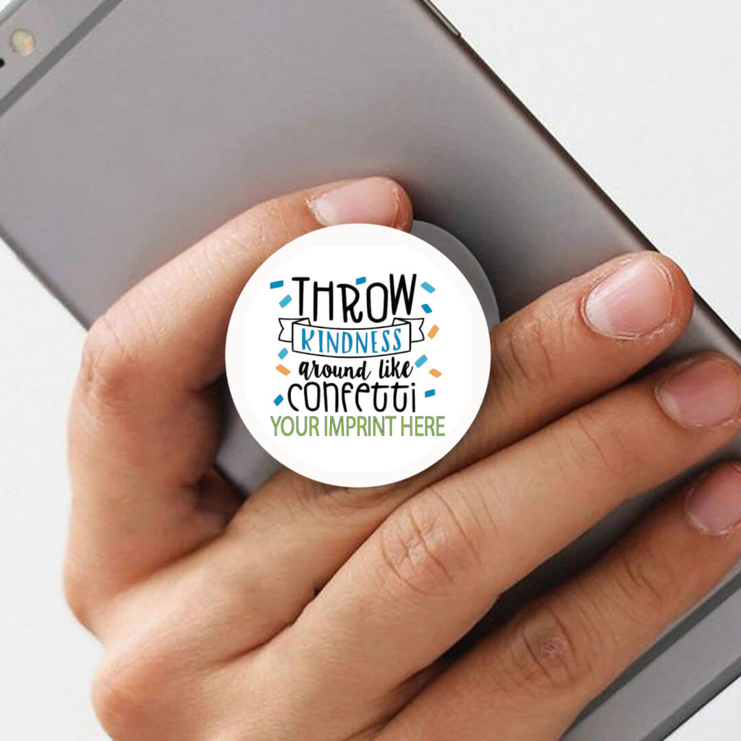 Kindness PopUp Phone Gripper (Customizable): Throw Kindness Around Like Confetti Kindness PopUp Phone Gripper (Customizable): Throw Kindness Around Like Confetti