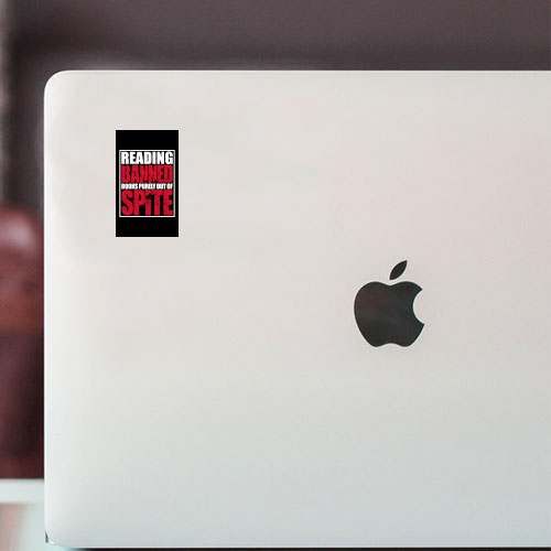 Library Laptop Sticker: Reading Banned Books Purely Out Of Spite Library Laptop Sticker: Reading Banned Books Purely Out Of Spite