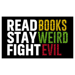 Library Laptop Sticker: Read Books. Stay Weird. Fight Evil.