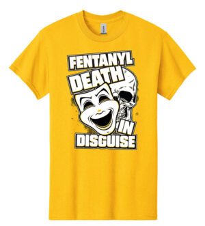 Fentanyl Prevention Shirt: Fentanyl Death In Disguise – Customizable