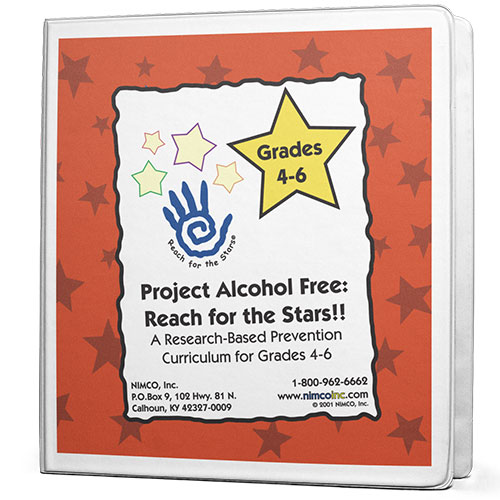 Alcohol Awareness-Reaching for the Stars Curriculum (Grades 4-6) Alcohol Awareness-Reaching for the Stars Curriculum (Grades 4-6)