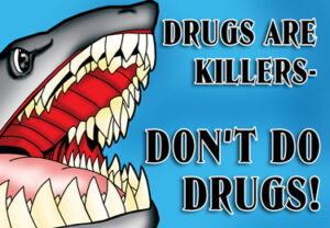 Drugs Are Killers Poster