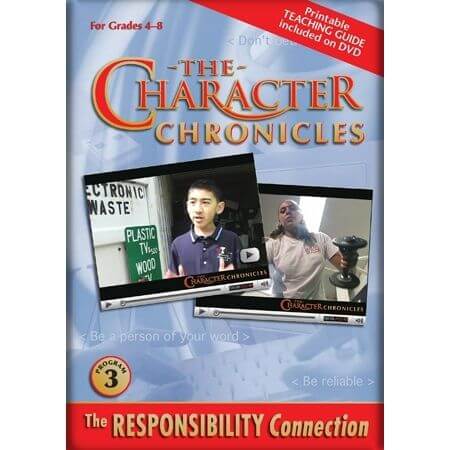 The Character Chronicles : The Responsibility Connection The Character Chronicles : The Responsibility Connection