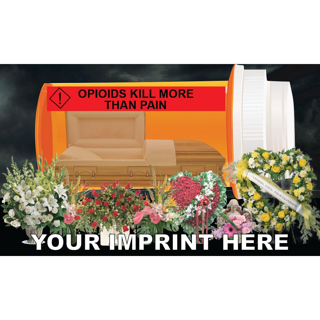 Drug Prevention Banner (Customizable): Opioids Kill More Than Pain