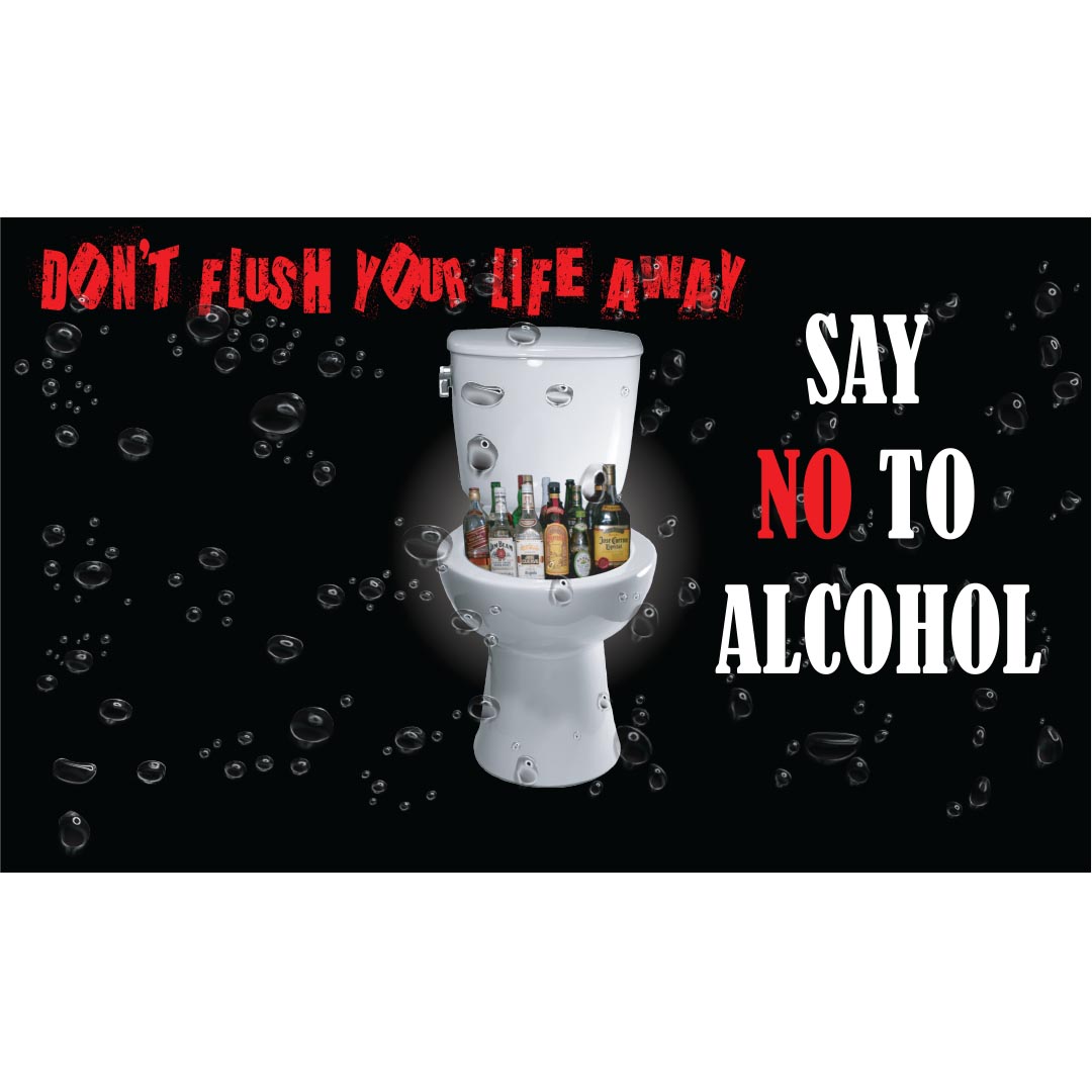 Alcohol Prevention Banner (Customizable): Don’t Flush Your Life Away