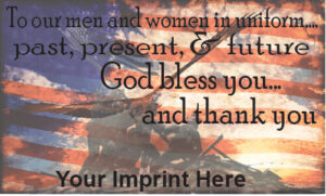 Military Banner (Customizable): To Our Men And Women In Uniform…