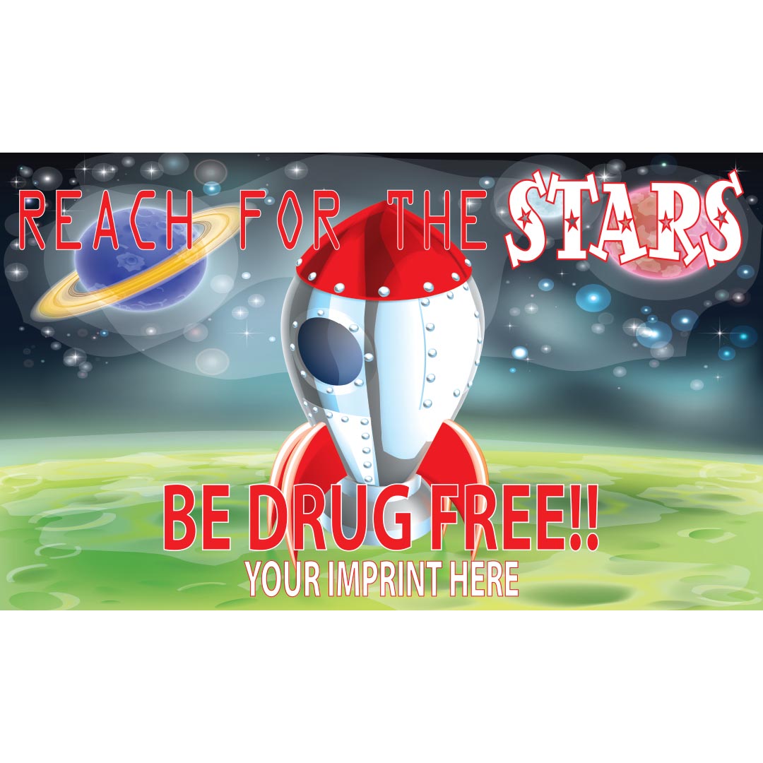 Drug Prevention Banner (Customizable): Reach For The Stars Be Drug Free