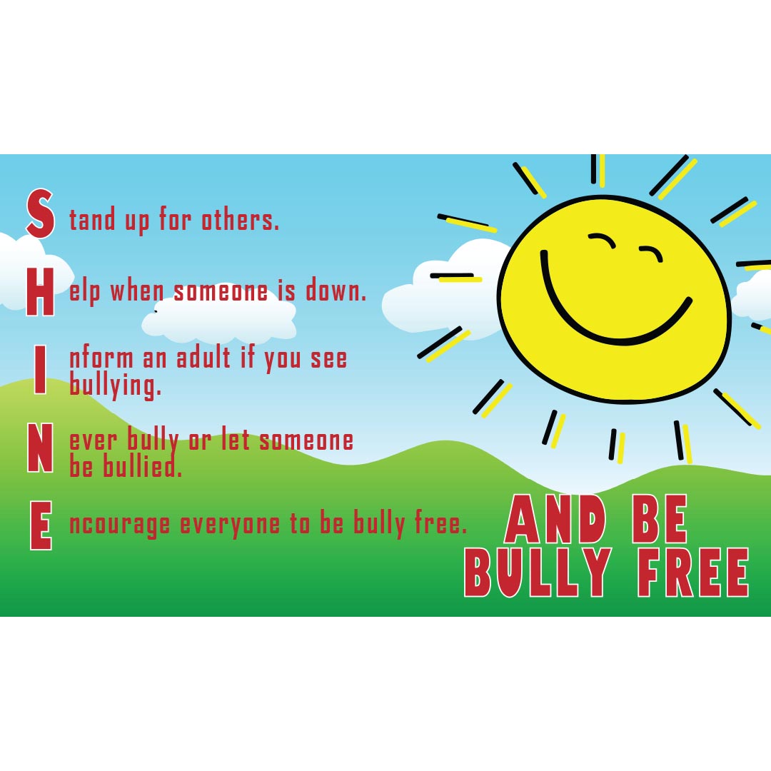 Bullying Prevention Banner (Customizable): SHINE AND BE BULLY FREE
