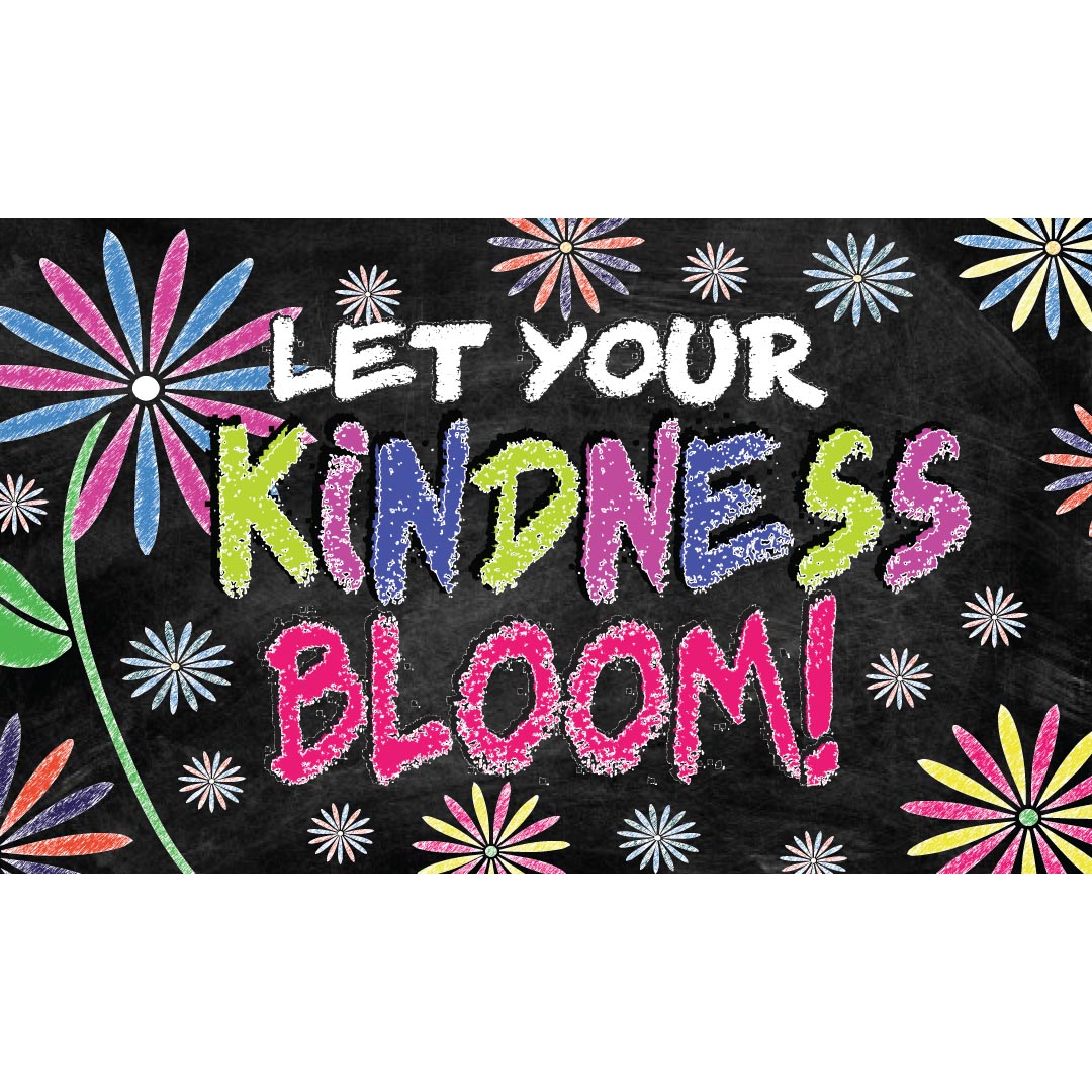 Kindness Banner (Customizable): Let Your Kindness Bloom