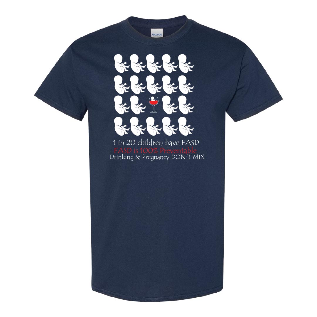 Alcohol Prevention Shirt: Drinking and Pregnancy Don't Mix