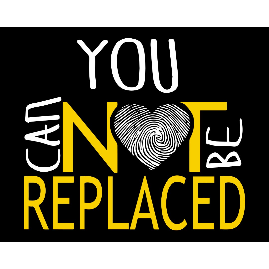 Suicide Prevention Banner (Customizable): You Can Not Be Replaced