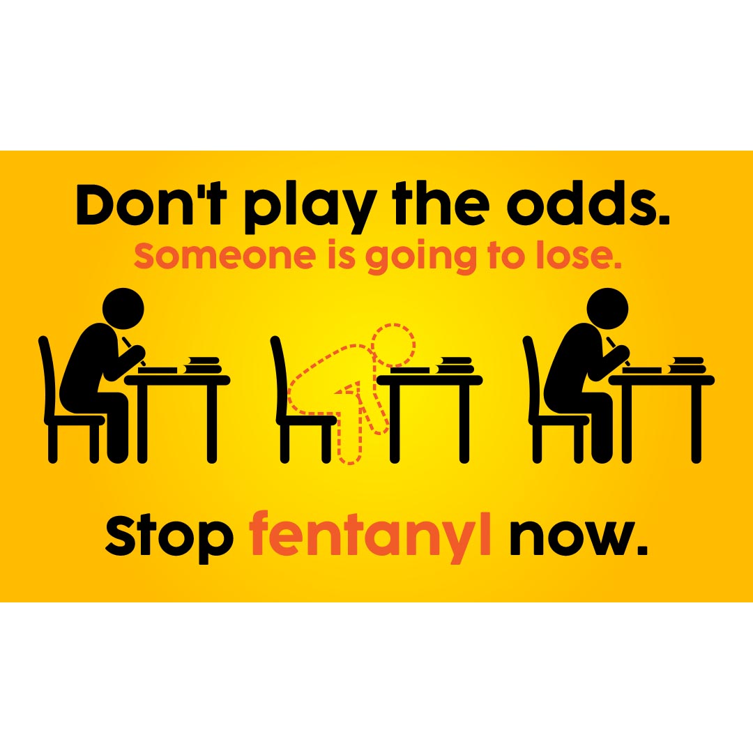Fentanyl Banner: Don’t Play The Odds. Stop Fentanyl Now.