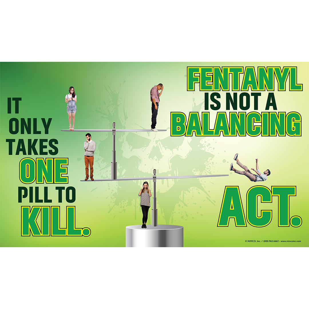 Fentanyl Banner: Fentanyl Is Not A Balancing Act