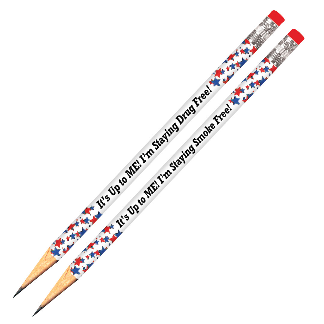 It’s Up to Me!  I’m Staying Drug & Smoke Free Pencils
