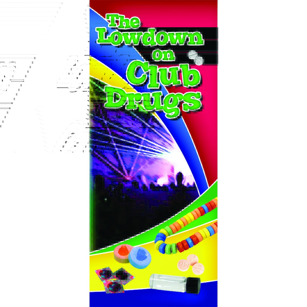 The Lowdown on Club Drugs – Pamphlet
