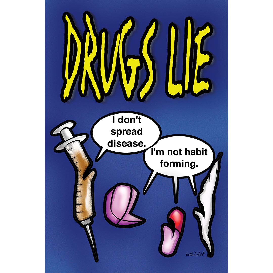 Drugs Lie Poster