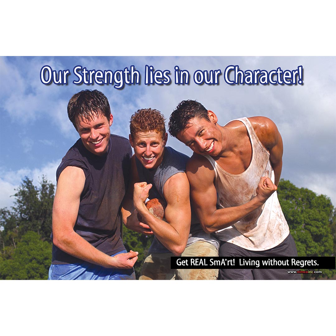 Our Strength Lies in Our Character Poster
