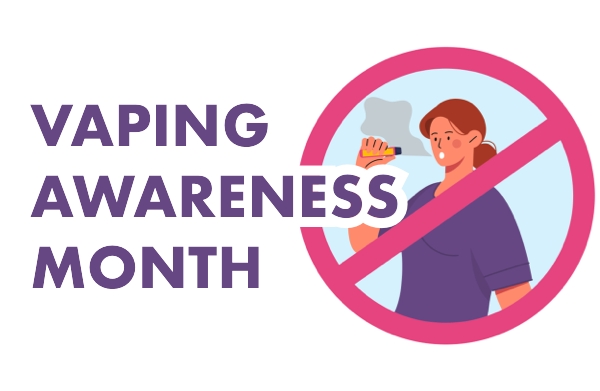 Vaping Awareness Month